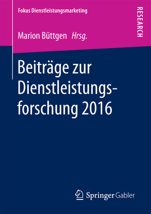 Buchcover Beiträge zur Dienstleistungsforschung 2016  | EAN 9783658164638 | ISBN 3-658-16463-8 | ISBN 978-3-658-16463-8