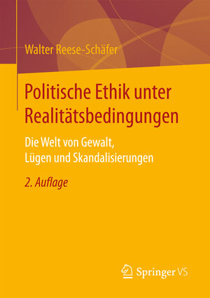 Buchcover Politische Ethik unter Realitätsbedingungen | Walter Reese-Schäfer | EAN 9783658166304 | ISBN 3-658-16630-4 | ISBN 978-3-658-16630-4