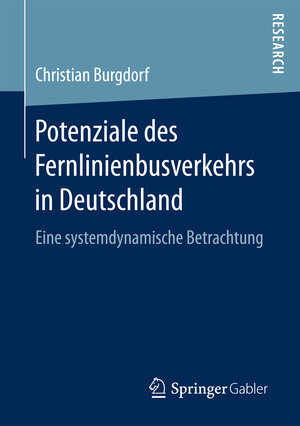 Buchcover Potenziale des Fernlinienbusverkehrs in Deutschland | Christian Burgdorf | EAN 9783658166328 | ISBN 3-658-16632-0 | ISBN 978-3-658-16632-8