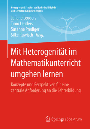 Buchcover Mit Heterogenität im Mathematikunterricht umgehen lernen  | EAN 9783658169039 | ISBN 3-658-16903-6 | ISBN 978-3-658-16903-9