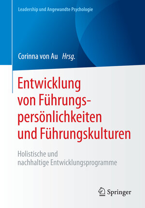 Buchcover Entwicklung von Führungspersönlichkeiten und Führungskulturen  | EAN 9783658169077 | ISBN 3-658-16907-9 | ISBN 978-3-658-16907-7