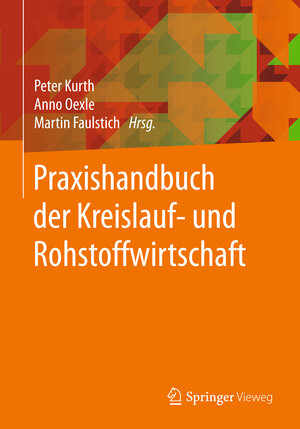 Buchcover Praxishandbuch der Kreislauf- und Rohstoffwirtschaft  | EAN 9783658170455 | ISBN 3-658-17045-X | ISBN 978-3-658-17045-5