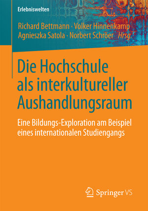 Buchcover Die Hochschule als interkultureller Aushandlungsraum  | EAN 9783658170462 | ISBN 3-658-17046-8 | ISBN 978-3-658-17046-2