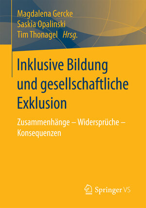 Buchcover Inklusive Bildung und gesellschaftliche Exklusion  | EAN 9783658170837 | ISBN 3-658-17083-2 | ISBN 978-3-658-17083-7