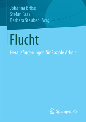 Buchcover Flucht  | EAN 9783658170912 | ISBN 3-658-17091-3 | ISBN 978-3-658-17091-2
