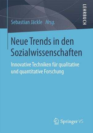 Buchcover Neue Trends in den Sozialwissenschaften  | EAN 9783658171896 | ISBN 3-658-17189-8 | ISBN 978-3-658-17189-6