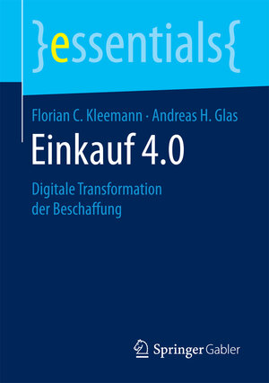 Buchcover Einkauf 4.0 | Florian C. Kleemann | EAN 9783658172282 | ISBN 3-658-17228-2 | ISBN 978-3-658-17228-2