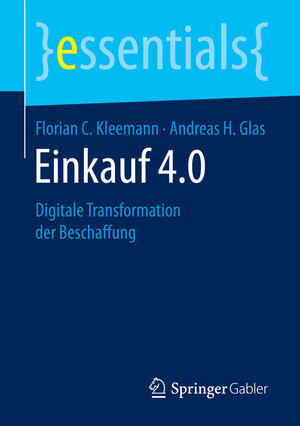 Buchcover Einkauf 4.0 | Florian C. Kleemann | EAN 9783658172299 | ISBN 3-658-17229-0 | ISBN 978-3-658-17229-9