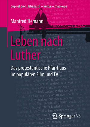 Buchcover Leben nach Luther | Manfred Tiemann | EAN 9783658173081 | ISBN 3-658-17308-4 | ISBN 978-3-658-17308-1