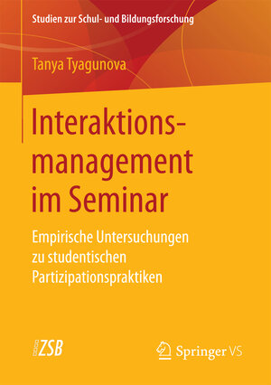Buchcover Interaktionsmanagement im Seminar | Tanya Tyagunova | EAN 9783658173418 | ISBN 3-658-17341-6 | ISBN 978-3-658-17341-8