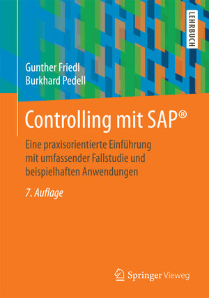 Buchcover Controlling mit SAP® | Gunther Friedl | EAN 9783658174071 | ISBN 3-658-17407-2 | ISBN 978-3-658-17407-1