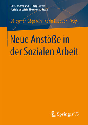 Buchcover Neue Anstöße in der Sozialen Arbeit  | EAN 9783658174163 | ISBN 3-658-17416-1 | ISBN 978-3-658-17416-3