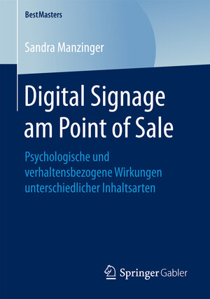 Buchcover Digital Signage am Point of Sale | Sandra Manzinger | EAN 9783658177164 | ISBN 3-658-17716-0 | ISBN 978-3-658-17716-4