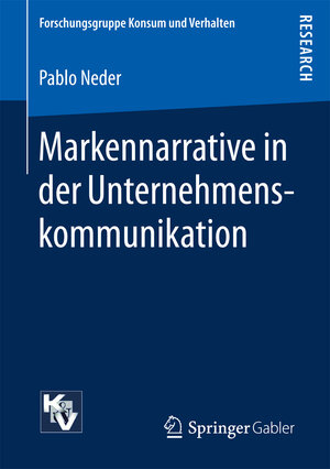 Buchcover Markennarrative in der Unternehmenskommunikation | Pablo Neder | EAN 9783658177270 | ISBN 3-658-17727-6 | ISBN 978-3-658-17727-0