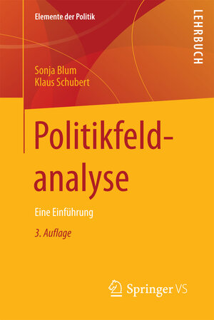 Buchcover Politikfeldanalyse | Sonja Blum | EAN 9783658177584 | ISBN 3-658-17758-6 | ISBN 978-3-658-17758-4