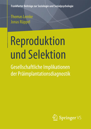 Buchcover Reproduktion und Selektion | Thomas Lemke | EAN 9783658178406 | ISBN 3-658-17840-X | ISBN 978-3-658-17840-6