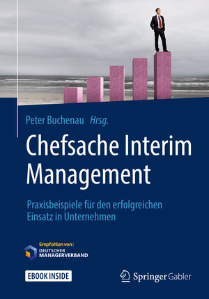 Buchcover Chefsache Interim Management  | EAN 9783658180508 | ISBN 3-658-18050-1 | ISBN 978-3-658-18050-8