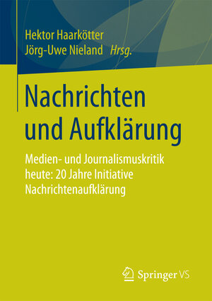 Buchcover Nachrichten und Aufklärung | EAN 9783658180997 | ISBN 3-658-18099-4 | ISBN 978-3-658-18099-7