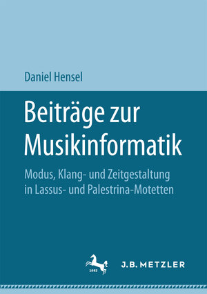 Buchcover Beiträge zur Musikinformatik | Daniel Hensel | EAN 9783658182724 | ISBN 3-658-18272-5 | ISBN 978-3-658-18272-4