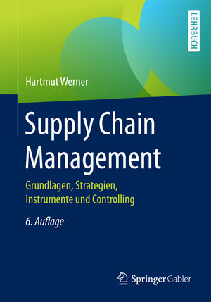 Buchcover Supply Chain Management | Hartmut Werner | EAN 9783658183844 | ISBN 3-658-18384-5 | ISBN 978-3-658-18384-4