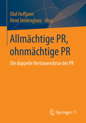 Buchcover Allmächtige PR, ohnmächtige PR  | EAN 9783658184551 | ISBN 3-658-18455-8 | ISBN 978-3-658-18455-1