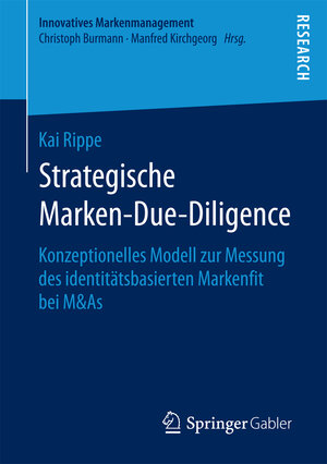 Buchcover Strategische Marken-Due-Diligence | Kai Rippe | EAN 9783658184919 | ISBN 3-658-18491-4 | ISBN 978-3-658-18491-9