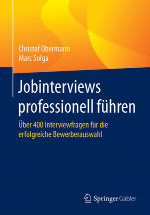Buchcover Jobinterviews professionell führen | Christof Obermann | EAN 9783658187149 | ISBN 3-658-18714-X | ISBN 978-3-658-18714-9