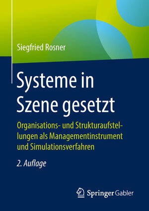 Buchcover Systeme in Szene gesetzt | Siegfried Rosner | EAN 9783658187378 | ISBN 3-658-18737-9 | ISBN 978-3-658-18737-8
