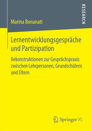 Buchcover Lernentwicklungsgespräche und Partizipation | Marina Bonanati | EAN 9783658187484 | ISBN 3-658-18748-4 | ISBN 978-3-658-18748-4