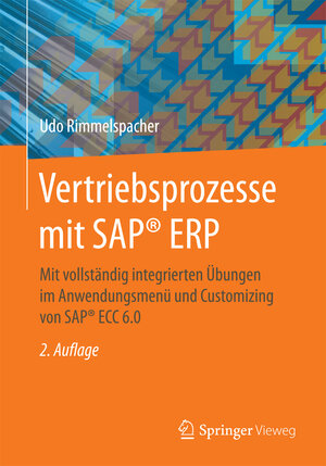 Buchcover Vertriebsprozesse mit SAP® ERP | Udo Rimmelspacher | EAN 9783658188566 | ISBN 3-658-18856-1 | ISBN 978-3-658-18856-6