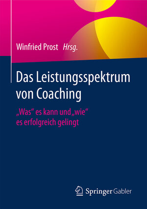 Buchcover Das Leistungsspektrum von Coaching  | EAN 9783658189341 | ISBN 3-658-18934-7 | ISBN 978-3-658-18934-1