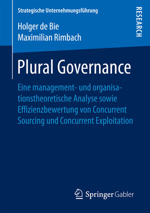 Buchcover Plural Governance | Holger de Bie | EAN 9783658189679 | ISBN 3-658-18967-3 | ISBN 978-3-658-18967-9