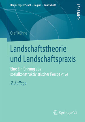 Buchcover Landschaftstheorie und Landschaftspraxis | Olaf Kühne | EAN 9783658190330 | ISBN 3-658-19033-7 | ISBN 978-3-658-19033-0