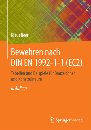 Buchcover Bewehren nach DIN EN 1992-1-1 (EC2) | Klaus Beer | EAN 9783658190439 | ISBN 3-658-19043-4 | ISBN 978-3-658-19043-9