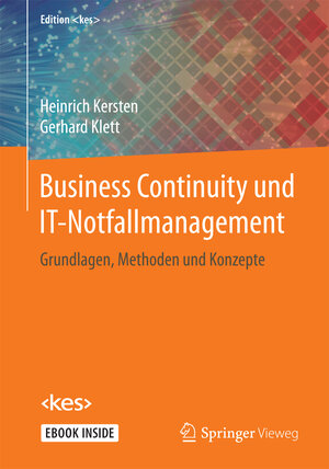 Buchcover Business Continuity und IT-Notfallmanagement | Heinrich Kersten | EAN 9783658191177 | ISBN 3-658-19117-1 | ISBN 978-3-658-19117-7