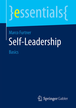 Buchcover Self-Leadership | Marco Furtner | EAN 9783658191412 | ISBN 3-658-19141-4 | ISBN 978-3-658-19141-2