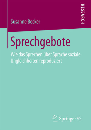 Buchcover Sprechgebote | Susanne Becker | EAN 9783658191610 | ISBN 3-658-19161-9 | ISBN 978-3-658-19161-0