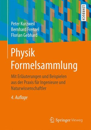 Buchcover Physik Formelsammlung | Peter Kurzweil | EAN 9783658191894 | ISBN 3-658-19189-9 | ISBN 978-3-658-19189-4