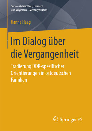 Buchcover Im Dialog über die Vergangenheit | Hanna Haag | EAN 9783658192631 | ISBN 3-658-19263-1 | ISBN 978-3-658-19263-1