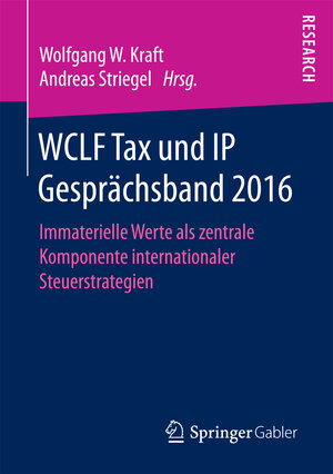 Buchcover WCLF Tax und IP Gesprächsband 2016  | EAN 9783658192853 | ISBN 3-658-19285-2 | ISBN 978-3-658-19285-3
