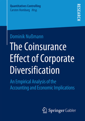 Buchcover The Coinsurance Effect of Corporate Diversification | Dominik Nußmann | EAN 9783658193744 | ISBN 3-658-19374-3 | ISBN 978-3-658-19374-4