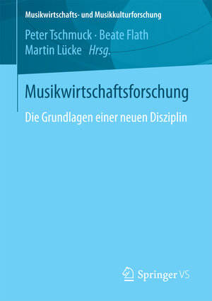Buchcover Musikwirtschaftsforschung  | EAN 9783658193980 | ISBN 3-658-19398-0 | ISBN 978-3-658-19398-0