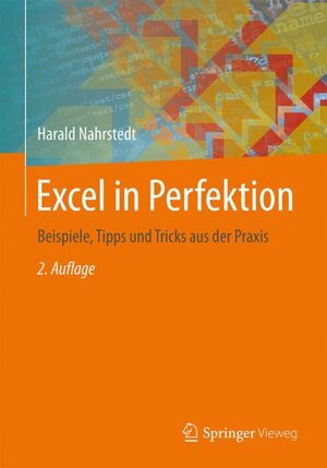 Buchcover Excel in Perfektion | Harald Nahrstedt | EAN 9783658194406 | ISBN 3-658-19440-5 | ISBN 978-3-658-19440-6