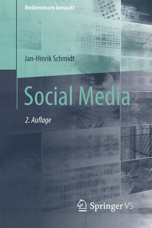 Buchcover Social Media | Jan-Hinrik Schmidt | EAN 9783658194543 | ISBN 3-658-19454-5 | ISBN 978-3-658-19454-3