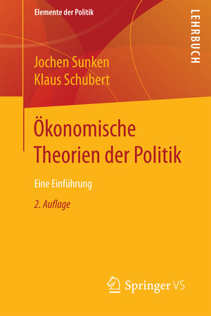 Buchcover Ökonomische Theorien der Politik | Jochen Sunken | EAN 9783658196097 | ISBN 3-658-19609-2 | ISBN 978-3-658-19609-7