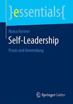 Buchcover Self-Leadership | Marco Furtner | EAN 9783658200527 | ISBN 3-658-20052-9 | ISBN 978-3-658-20052-7