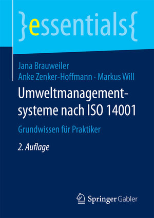Buchcover Umweltmanagementsysteme nach ISO 14001 | Jana Brauweiler | EAN 9783658202743 | ISBN 3-658-20274-2 | ISBN 978-3-658-20274-3