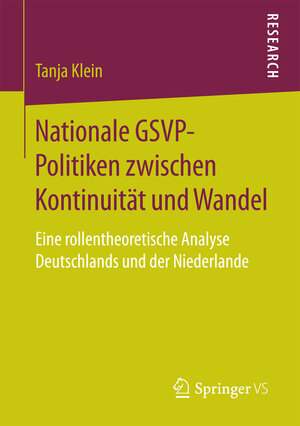 Buchcover Nationale GSVP-Politiken zwischen Kontinuität und Wandel | Tanja Klein | EAN 9783658204280 | ISBN 3-658-20428-1 | ISBN 978-3-658-20428-0