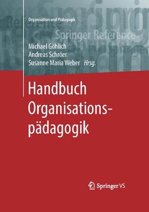 Buchcover Handbuch Organisationspädagogik  | EAN 9783658207496 | ISBN 3-658-20749-3 | ISBN 978-3-658-20749-6