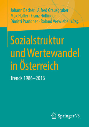 Buchcover Sozialstruktur und Wertewandel in Österreich  | EAN 9783658210816 | ISBN 3-658-21081-8 | ISBN 978-3-658-21081-6